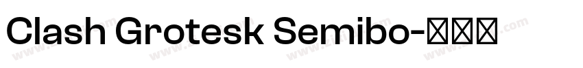 Clash Grotesk Semibo字体转换